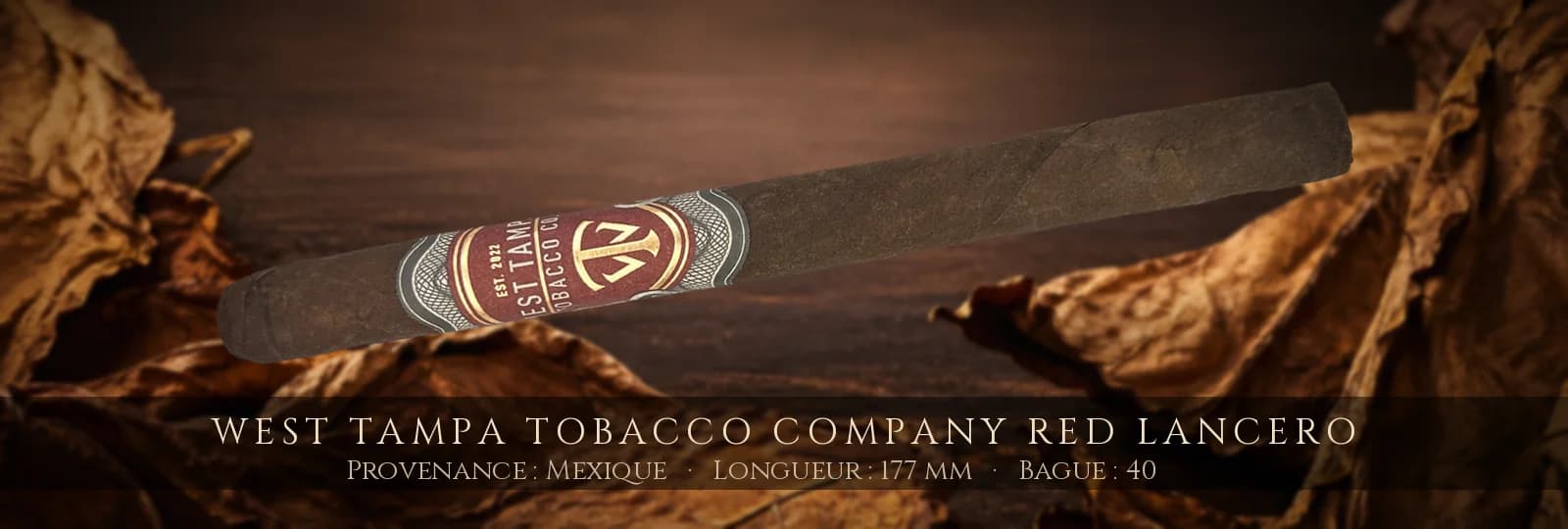 West Tampa Tobacco Company Red Lancero — West Tampa Tobacco Company — Mexique