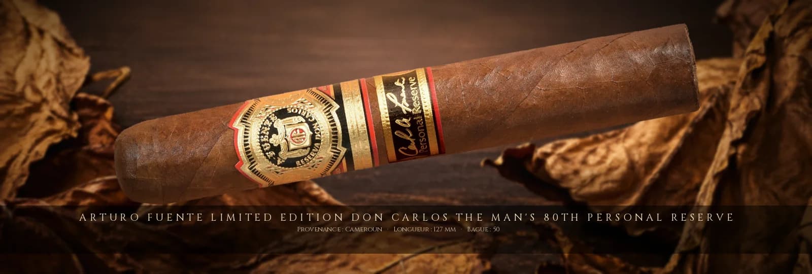 Arturo Fuente Limited Edition Don Carlos The Man's 80th Personal Reserve, cigare Arturo Fuente, Robusto, République Dominicaine