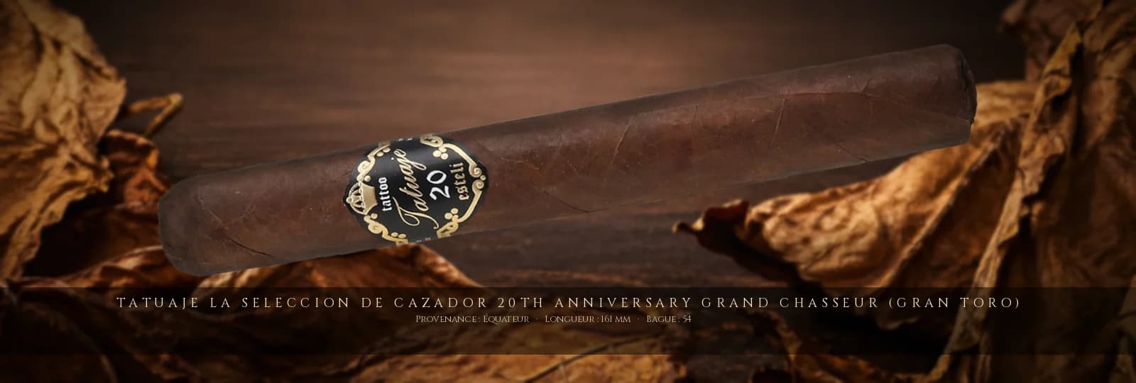 Tatuaje La Seleccion de Cazador 20th Anniversary Grand Chasseur (Gran Toro), cigare Tatuaje, Gran Toro, Nicaragua