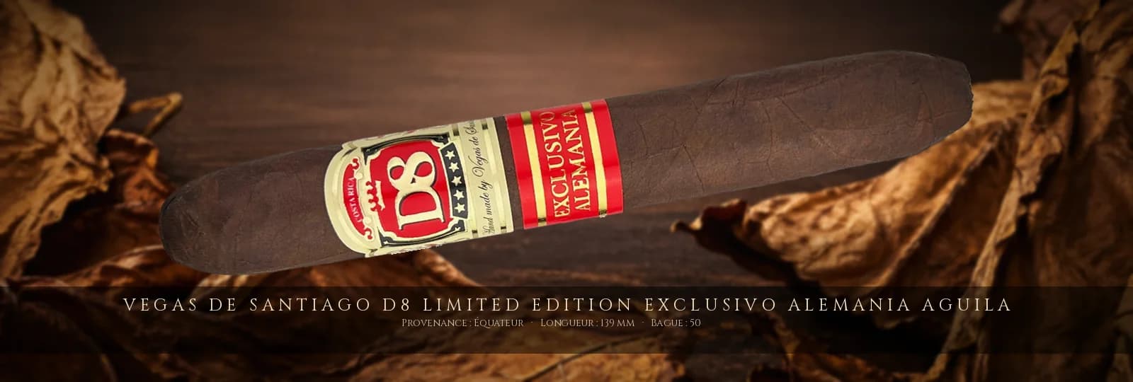 Vegas de Santiago D8 Limited Edition Exclusivo Alemania Aguila, cigare Vegas de Santiago, Topes, Costa Rica
