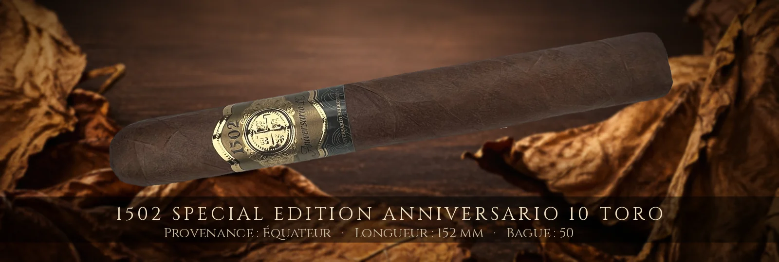 1502 Special Edition Anniversario 10 Toro — 1502 — Équateur