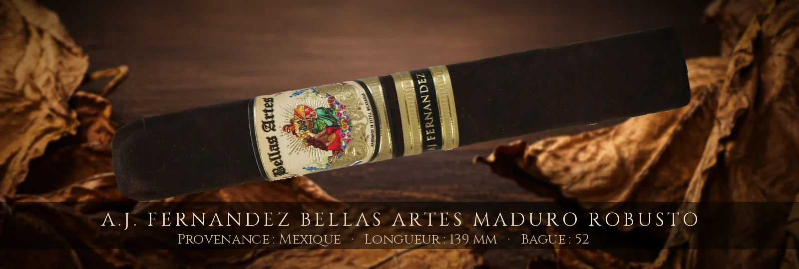 A.J. Fernandez Bellas Artes Maduro Robusto — A.J. Fernandez — Mexique