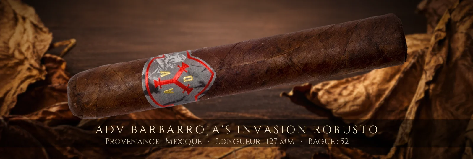 ADV Barbarroja's Invasion Robusto — ADV — Mexique