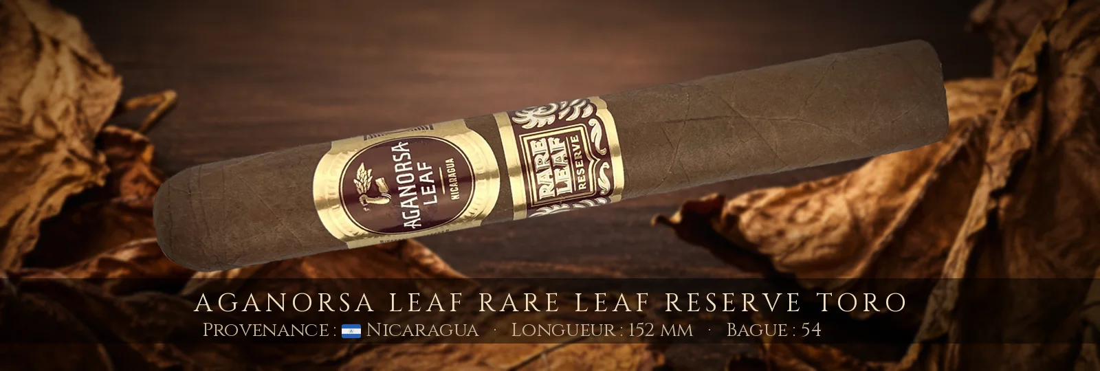 Aganorsa Leaf Rare Leaf Reserve Toro