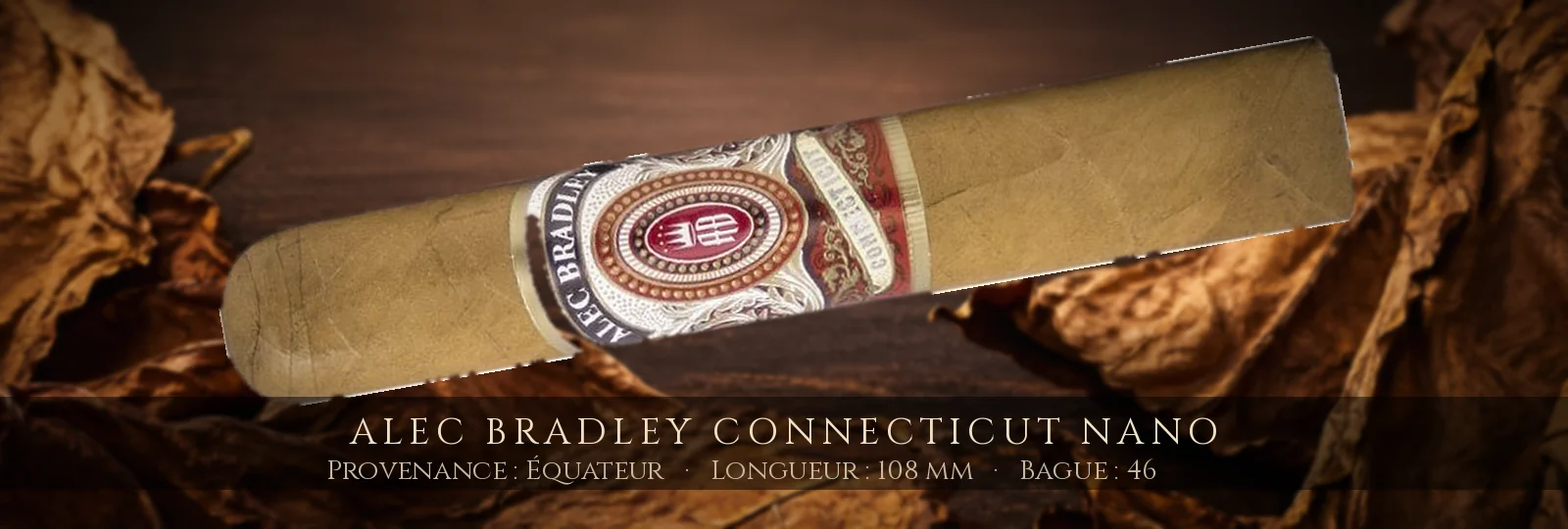 Alec Bradley Connecticut Nano — Alec Bradley — Équateur
