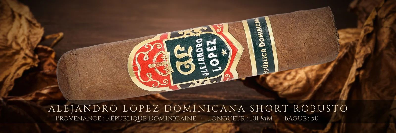 Alejandro Lopez Dominicana Short Robusto — Alejandro Lopez — République Dominicaine