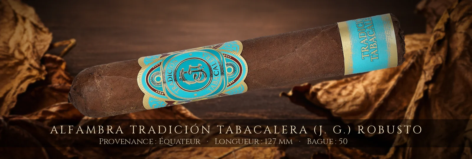 Alfambra Tradición Tabacalera (J. G.) Robusto — Alfambra — Équateur