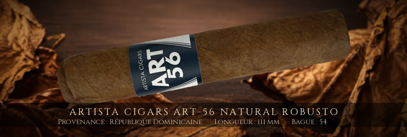 Artista Cigars ART-56 Natural Robusto — Artista Cigars — République Dominicaine