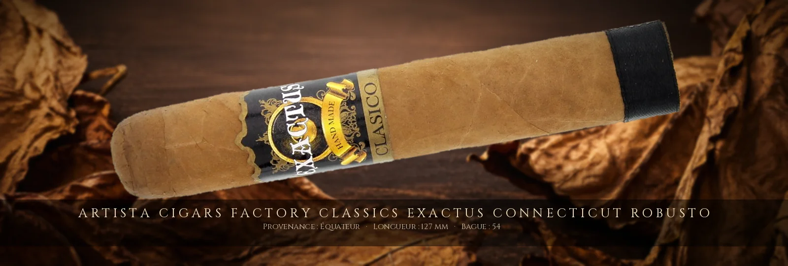 Artista Cigars Factory Classics Exactus Connecticut Robusto — Artista Cigars — Équateur
