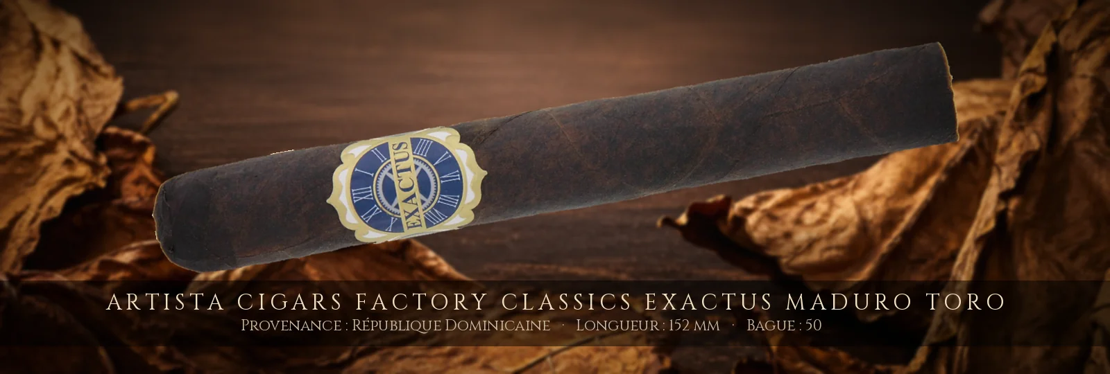 Artista Cigars Factory Classics Exactus Maduro Toro — Artista Cigars — République Dominicaine