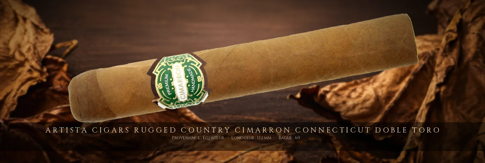 Artista Cigars Rugged Country Cimarron Connecticut Doble Toro — Artista Cigars — Équateur