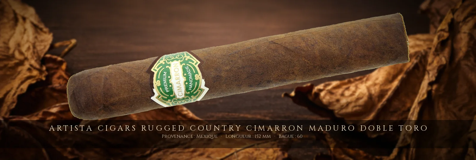 Artista Cigars Rugged Country Cimarron Maduro Doble Toro — Artista Cigars — Mexique