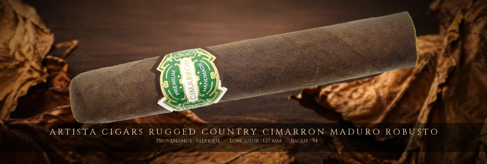 Artista Cigars Rugged Country Cimarron Maduro Robusto — Artista Cigars — Mexique