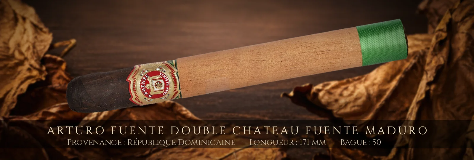 Arturo Fuente Double Chateau Fuente Maduro — Arturo Fuente — République Dominicaine