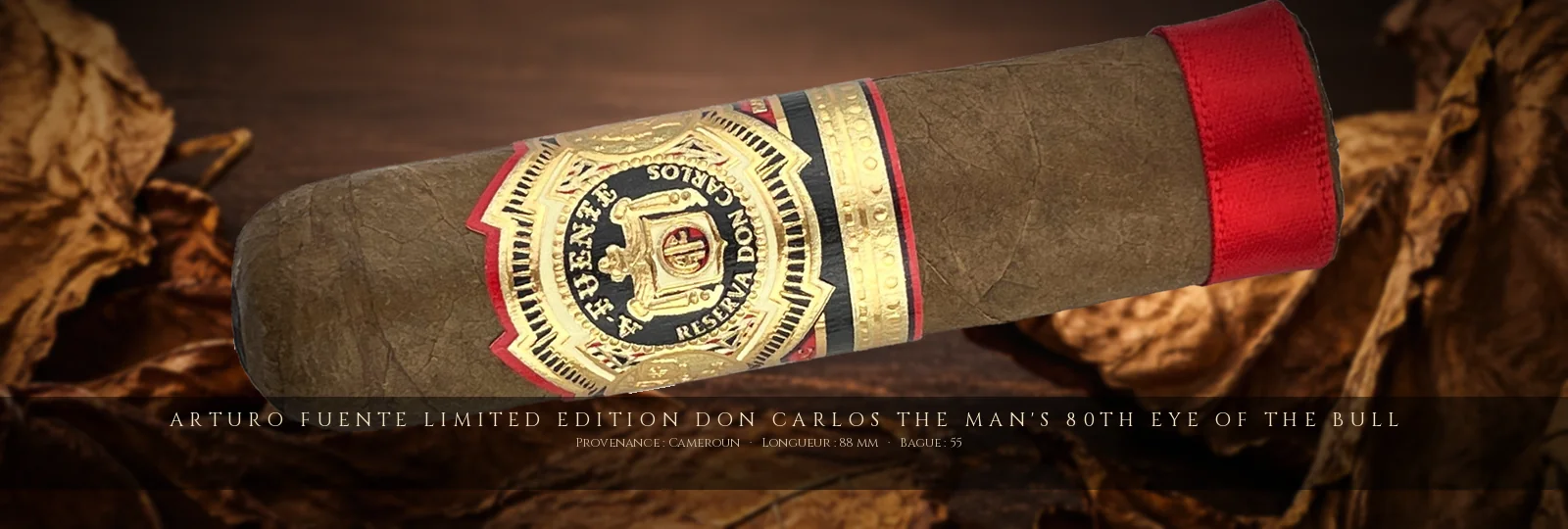 Arturo Fuente Limited Edition Don Carlos The Man's 80th Eye of the Bull — Arturo Fuente — Cameroun