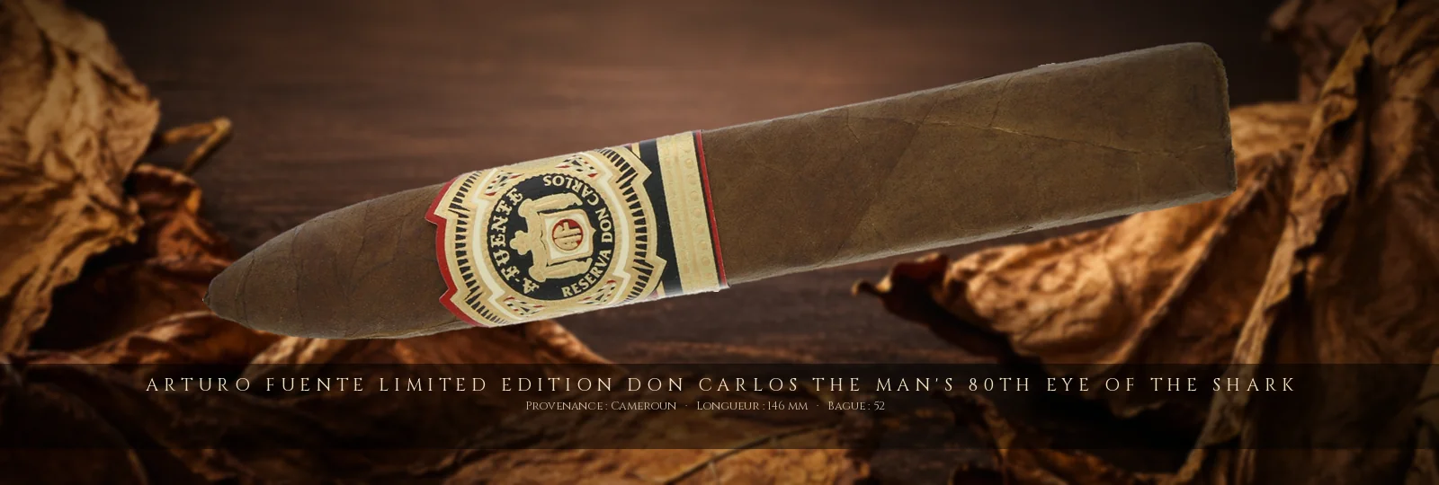 Arturo Fuente Limited Edition Don Carlos The Man's 80th Eye of the Shark