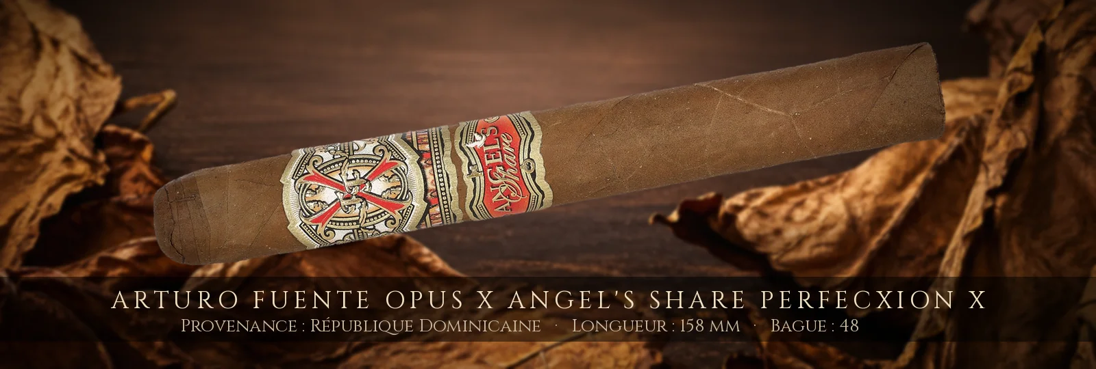 Arturo Fuente Opus X Angel's Share Perfecxion X — Arturo Fuente — République Dominicaine