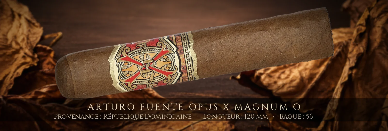 Arturo Fuente Opus X Magnum O — Arturo Fuente — République Dominicaine