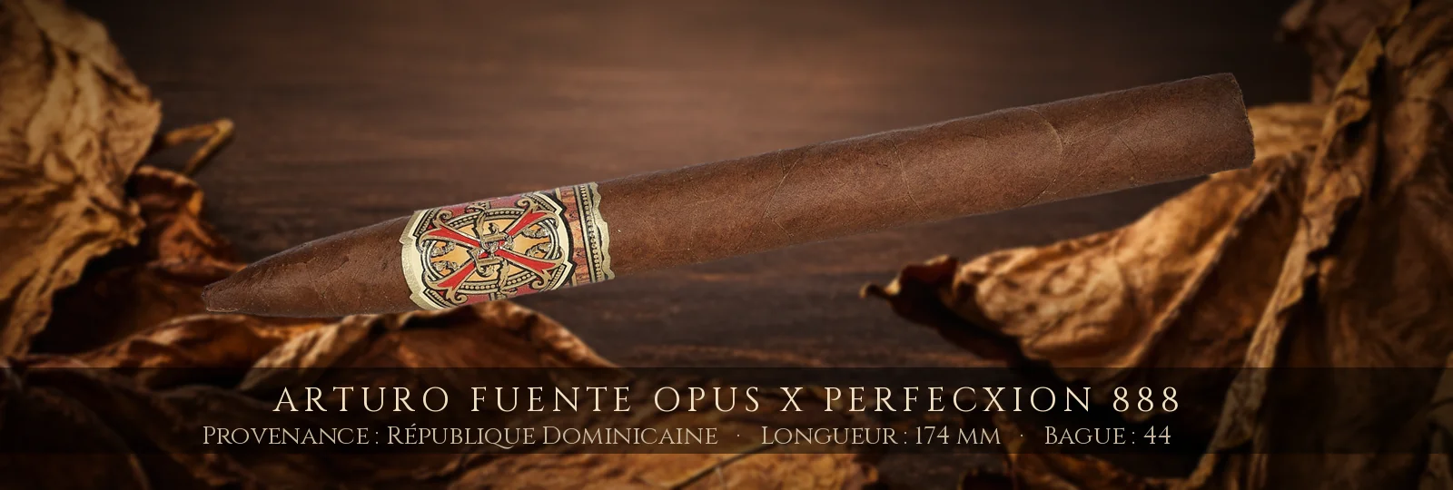 Arturo Fuente Opus X Perfecxion 888 — Arturo Fuente — République Dominicaine
