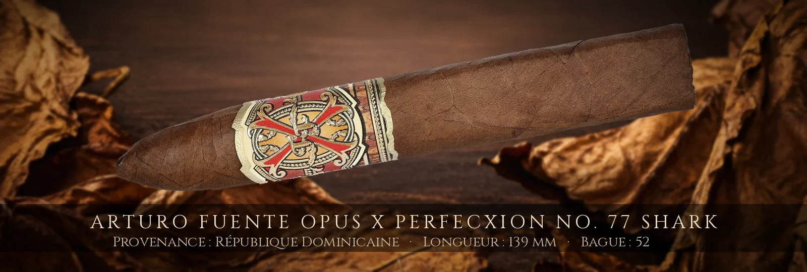 Arturo Fuente Opus X Perfecxion No. 77 Shark — Arturo Fuente — République Dominicaine