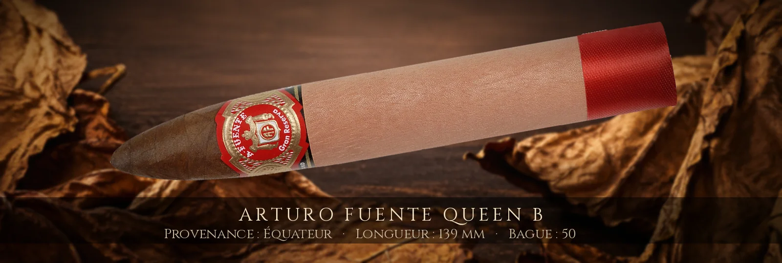 Arturo Fuente Queen B — Arturo Fuente — Équateur