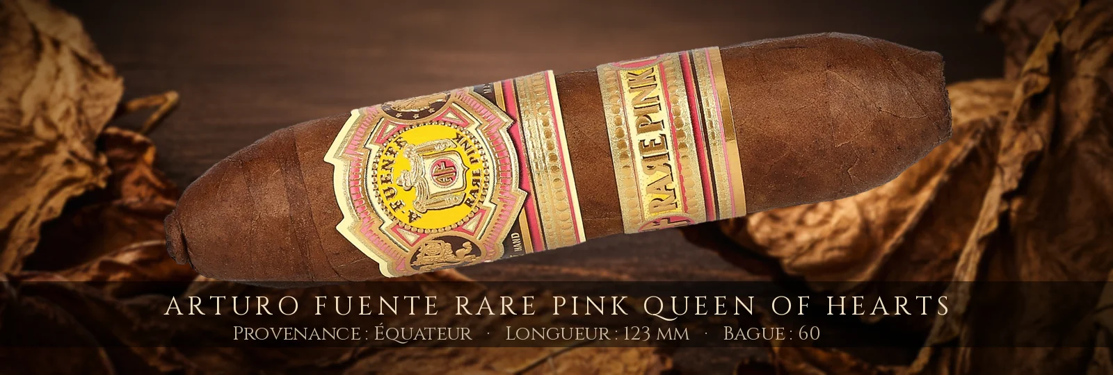 Arturo Fuente Rare Pink Queen of Hearts — Arturo Fuente — Équateur