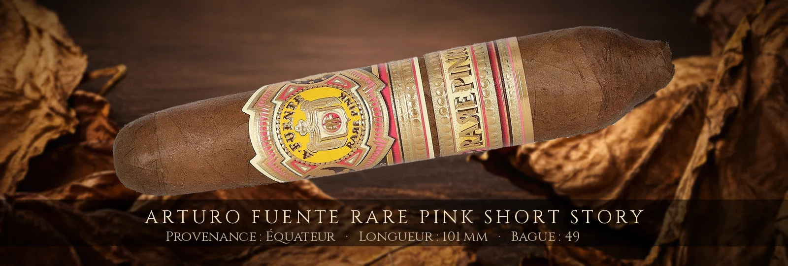 Arturo Fuente Rare Pink Short Story — Arturo Fuente — Équateur