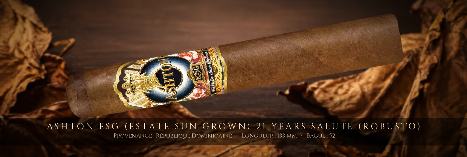 Ashton ESG (Estate Sun Grown) 21 Years Salute (Robusto) — Ashton — République Dominicaine
