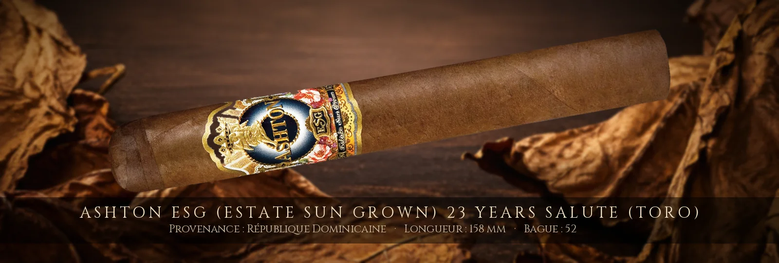 Ashton ESG (Estate Sun Grown) 23 Years Salute (Toro) — Ashton — République Dominicaine