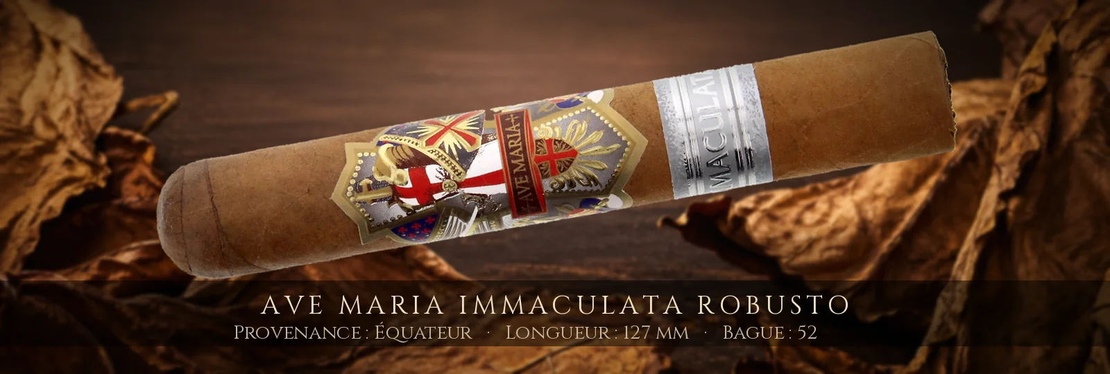 Ave Maria Immaculata Robusto — Ave Maria — Équateur