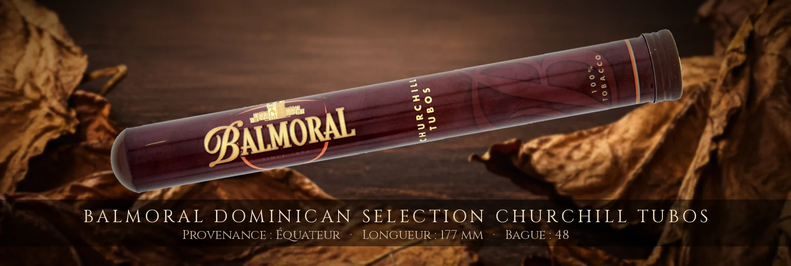 Balmoral Dominican Selection Churchill Tubos — Balmoral — Équateur