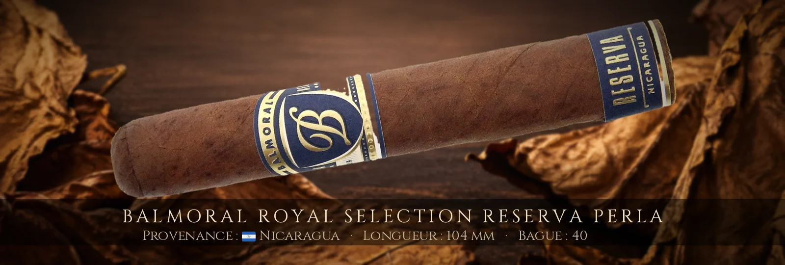 Balmoral Royal Selection Reserva Perla — Balmoral — Nicaragua