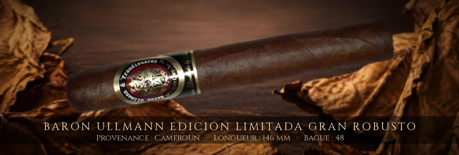 Baron Ullmann Edicion Limitada Gran Robusto — Baron Ullmann — Cameroun