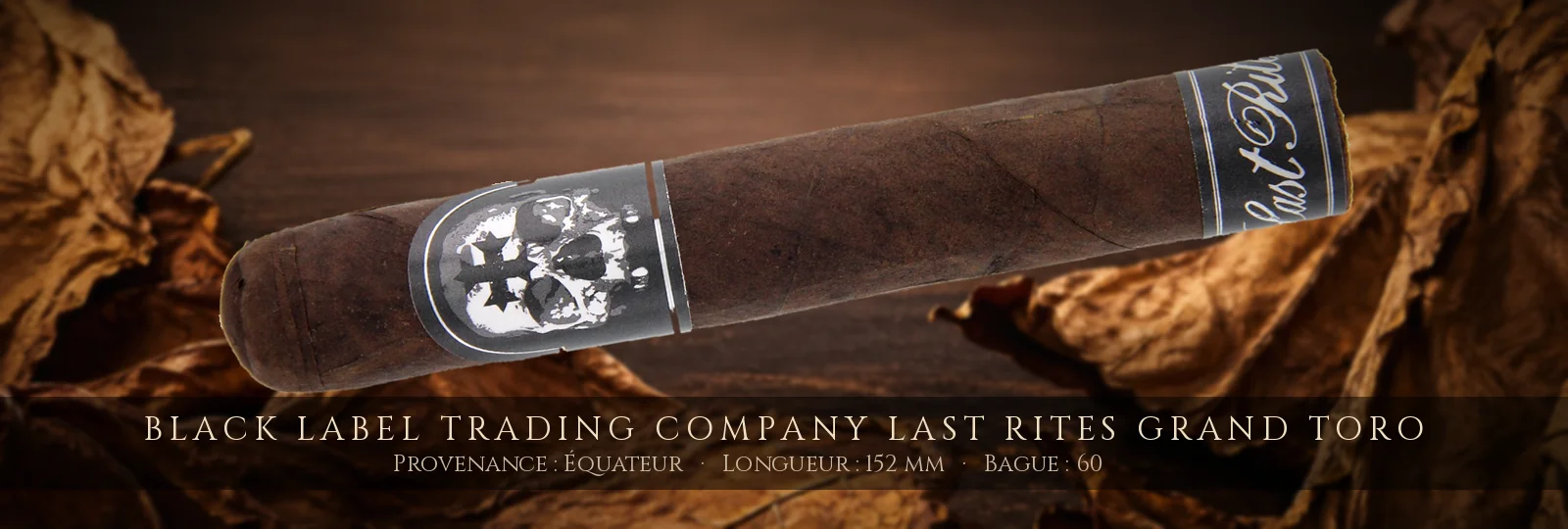 Black Label Trading Company Last Rites Grand Toro — Black Label Trading Company — Équateur