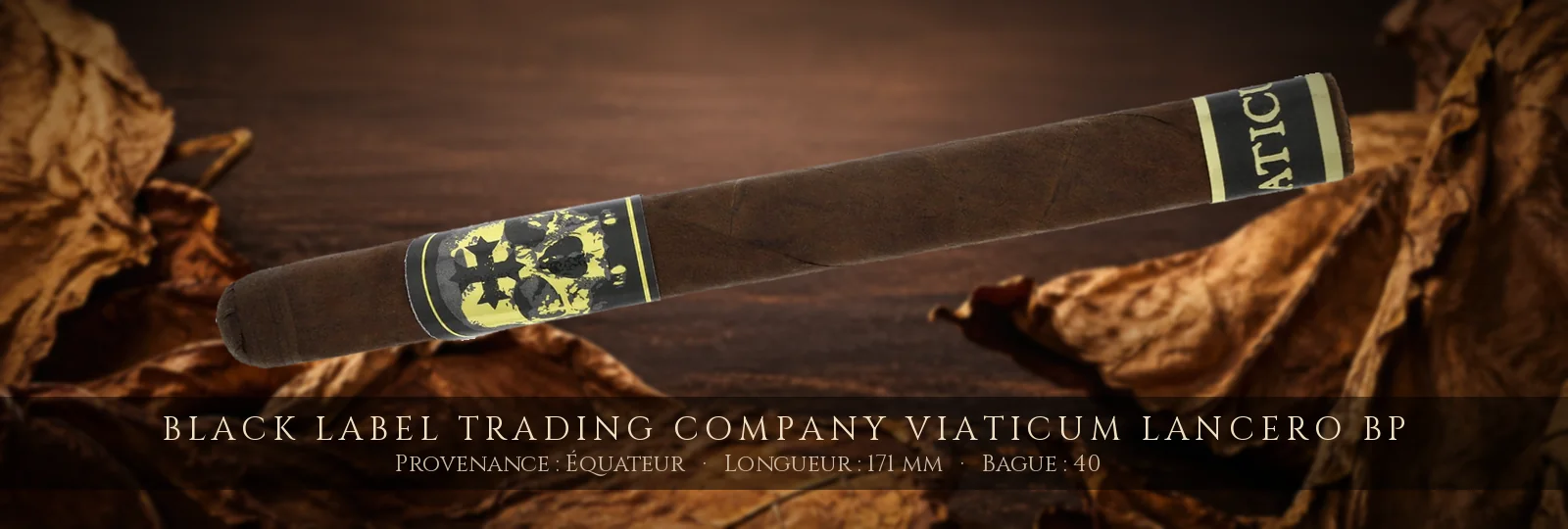 Black Label Trading Company Viaticum Lancero BP — Black Label Trading Company — Équateur