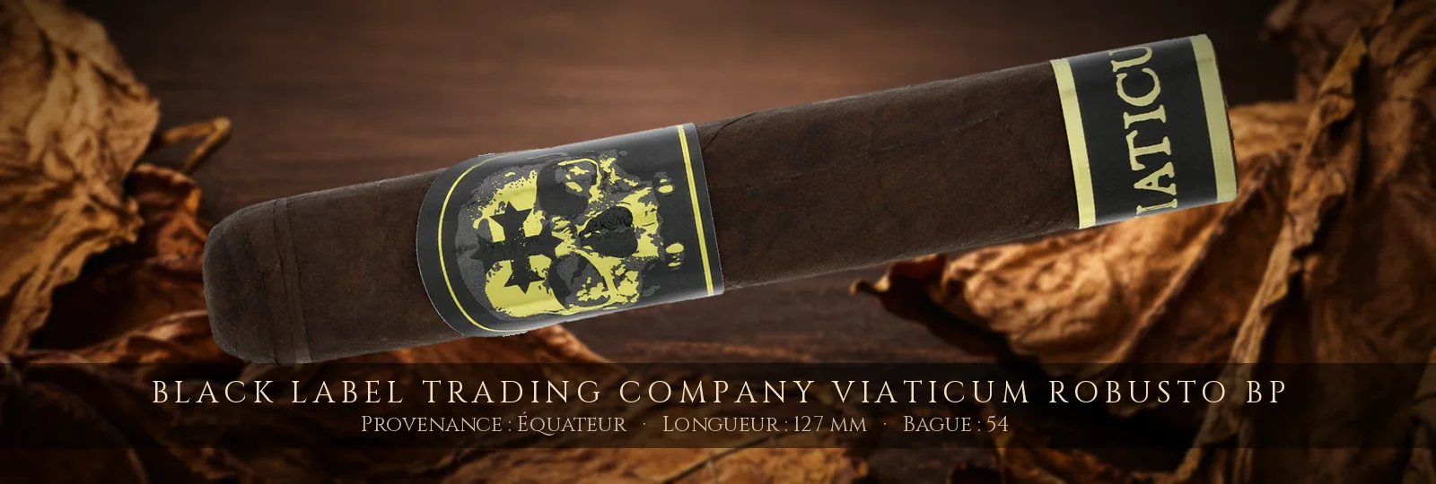 Black Label Trading Company Viaticum Robusto BP — Black Label Trading Company — Équateur