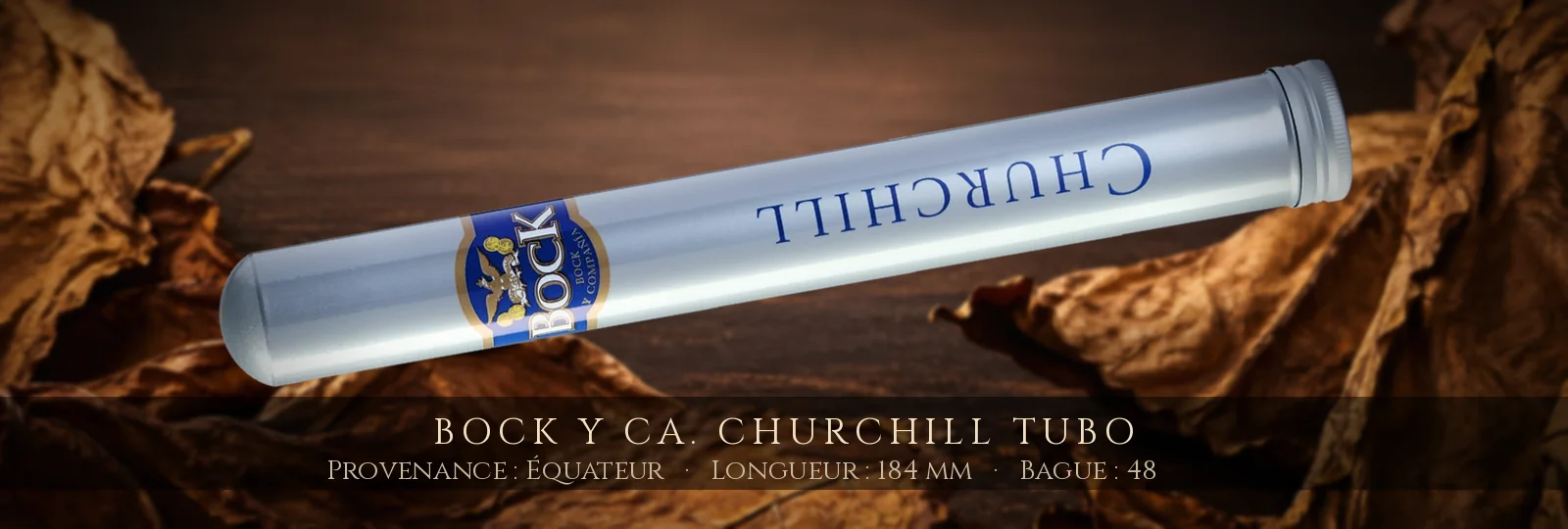 Bock y Ca. Churchill Tubo — Bock y Ca. — Équateur