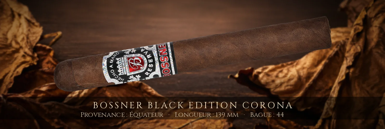 Bossner Black Edition Corona — Bossner — Équateur