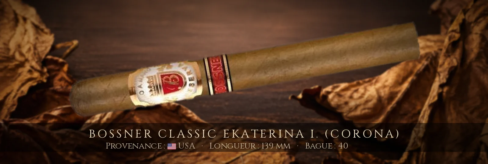Bossner Classic Ekaterina I. (Corona) — Bossner — USA
