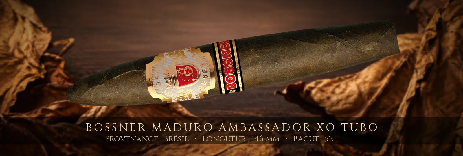 Bossner Maduro Ambassador XO Tubo — Bossner — Brésil