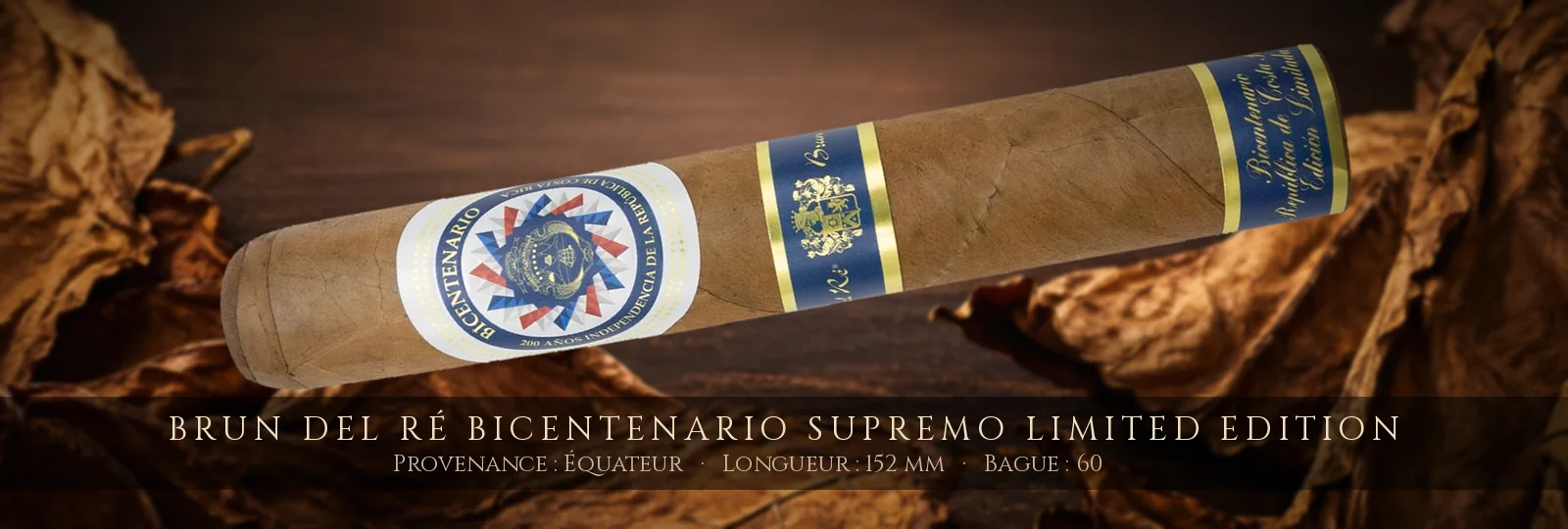 Brun del Ré Bicentenario Supremo Limited Edition