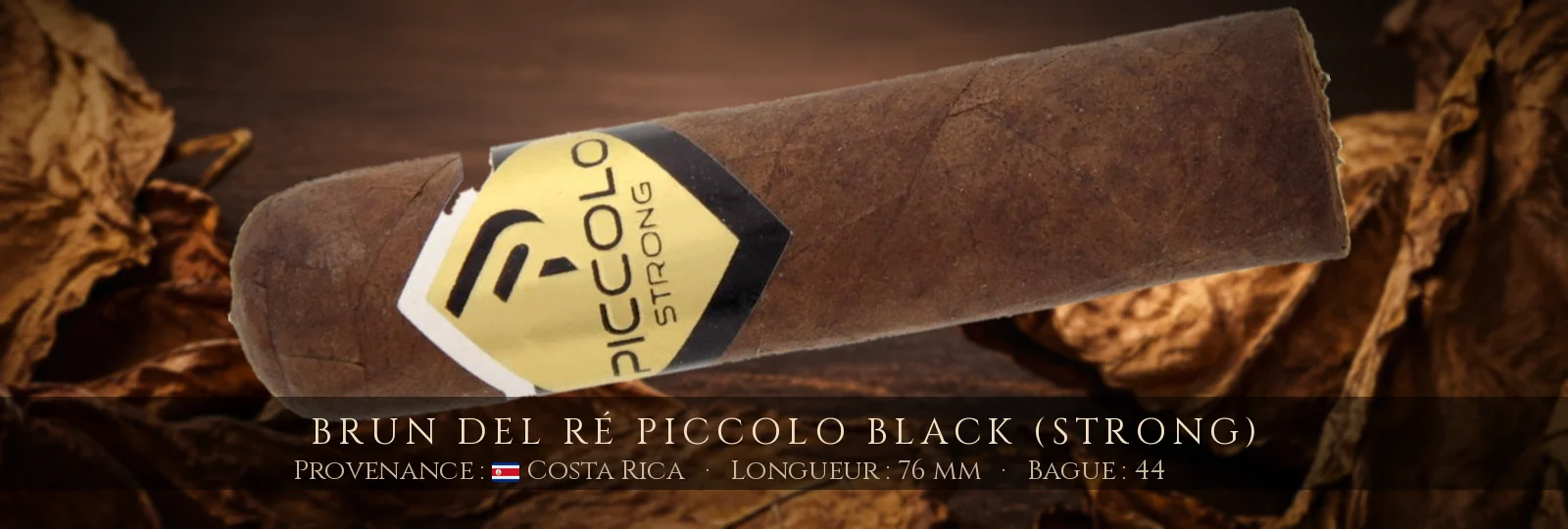 Brun del Ré Piccolo Black (Strong) — Brun del Ré — Costa Rica