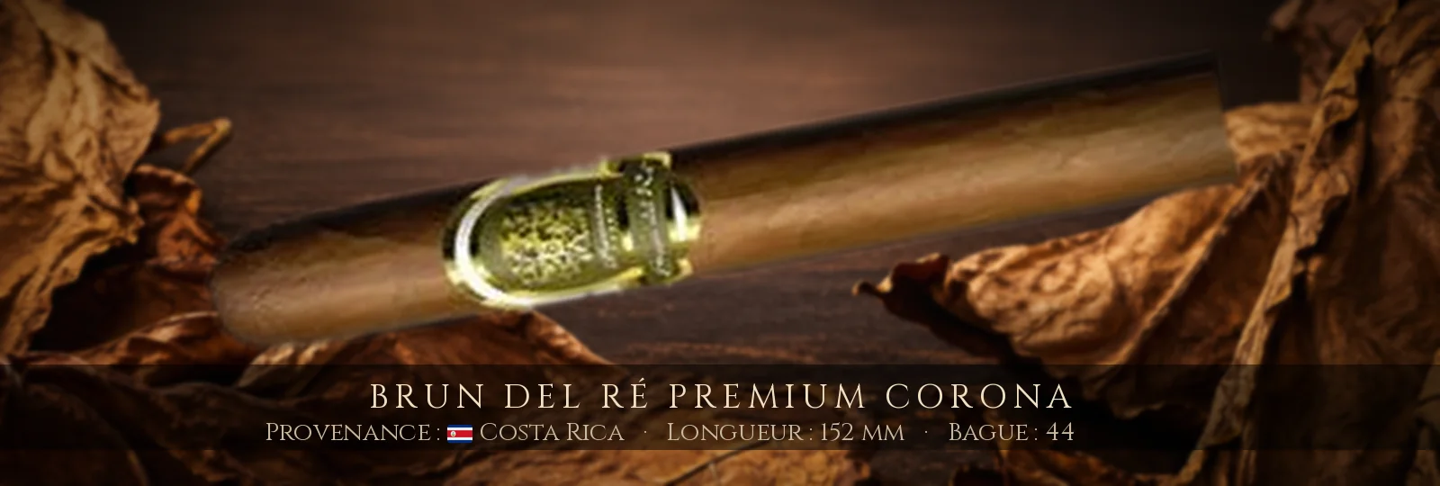 Brun del Ré Premium Corona — Brun del Ré — Costa Rica