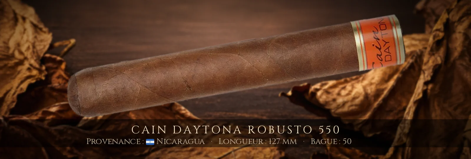 Cain Daytona Robusto 550 — Cain — Nicaragua
