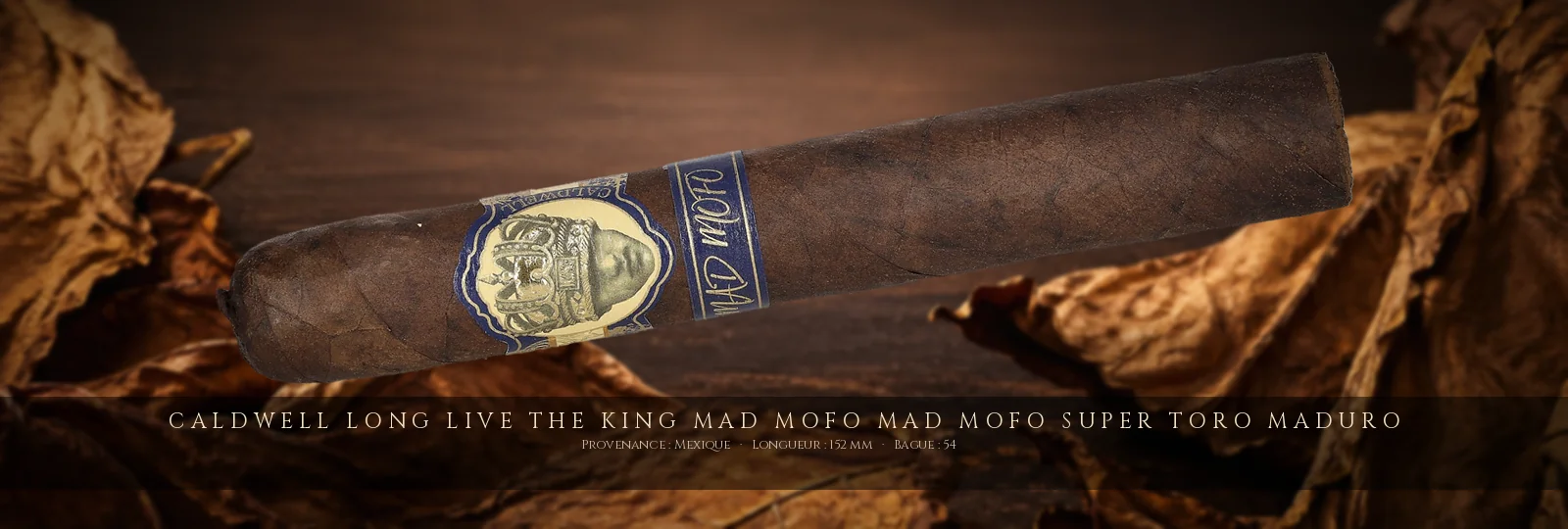 Caldwell Long Live the King Mad Mofo MAD MOFO Super Toro Maduro