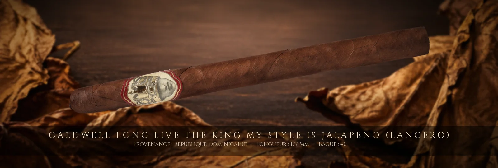 Caldwell Long Live the King My Style is Jalapeno (Lancero) — Caldwell — République Dominicaine