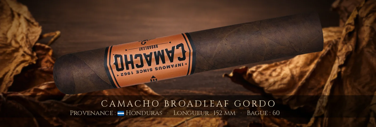 Camacho Broadleaf Gordo — Camacho — Honduras
