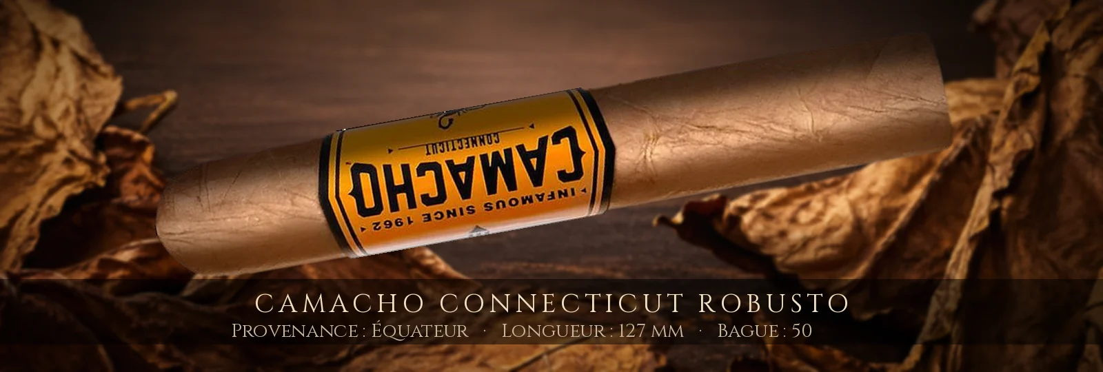 Camacho Connecticut Robusto — Camacho — Équateur