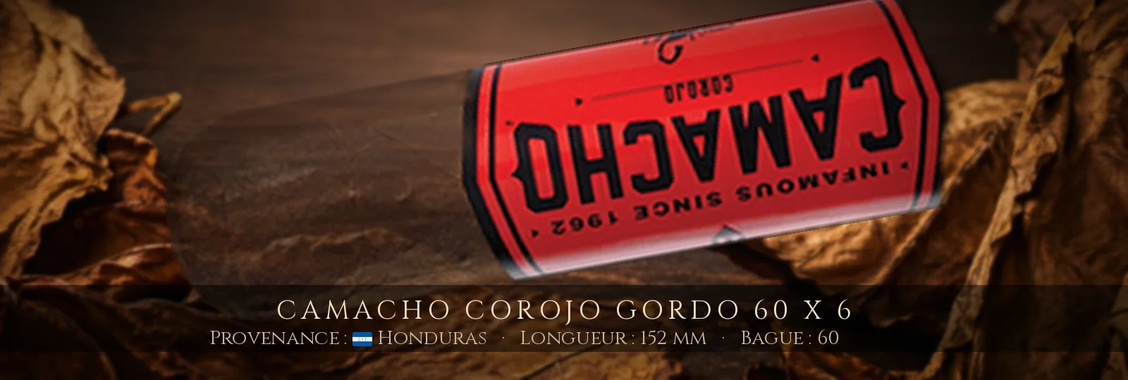 Camacho Corojo Gordo 60 x 6 — Camacho — Honduras