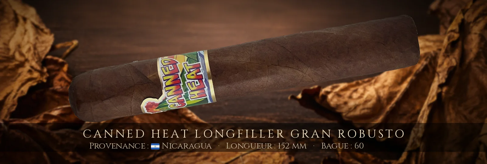 Canned Heat Longfiller Gran Robusto — Canned Heat — Nicaragua